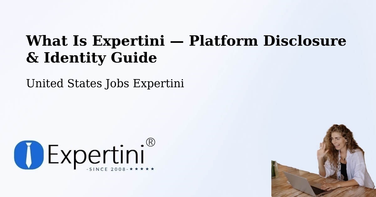 What Is Expertini — Platform Disclosure & Identity Guide – Benbrook